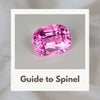 Spinel Gemstones: Comprehensive Guide