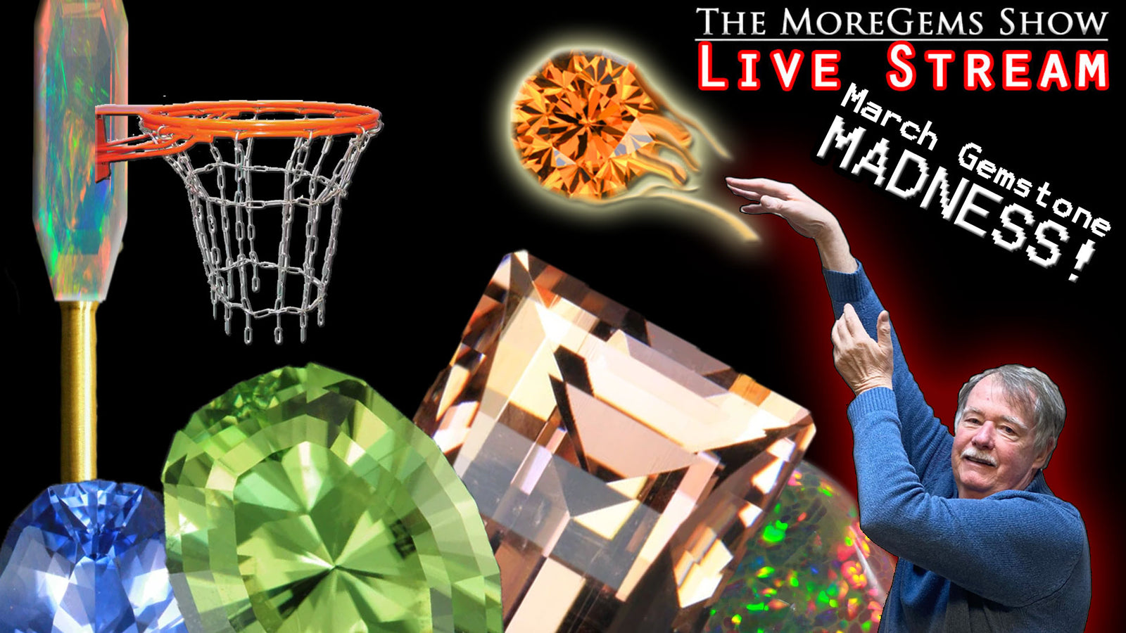 The MoreGems Gem Show | March Gemstone Madness! 3/3/2021