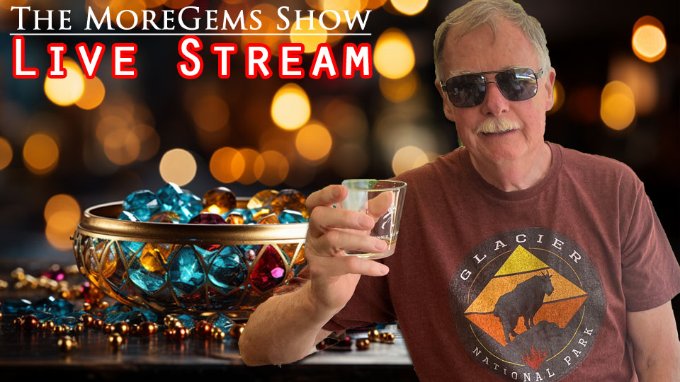 The MoreGems Gem Show | Live Episode 46